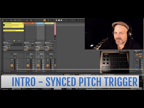 How to use Synced Pitch Trigger - full run-through -  play chords and melodies in Ableton Live