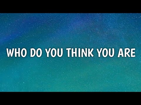 Kiana Ledé & Cautious Clay - Who Do YouThink You Are (Lyrics) (From The School for Good and Evil)