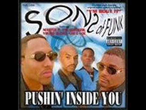 Sons of funk pushing inside of you