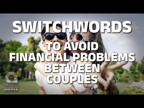 Switchwords to avoid financial problems between couples