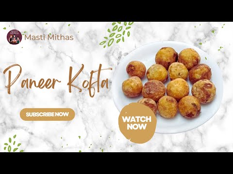 Crispy Paneer Kofte Recipe