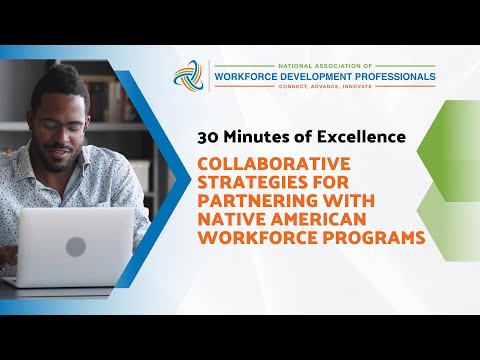 Collaborative Strategies for Partnering with Native American Workforce Programs