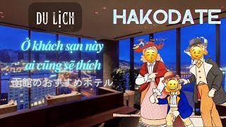 函館行でおすすめのホテル/ Du lịch ở Hakodate Hokkaido thì nên ở khách sạn này|Vlog28