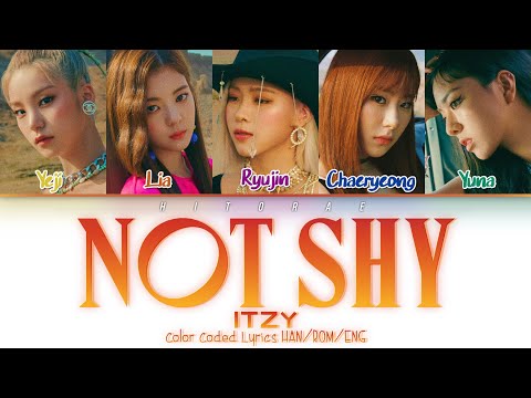 ITZY – Not Shy Color Coded Lyrics HAN/ROM/ENG