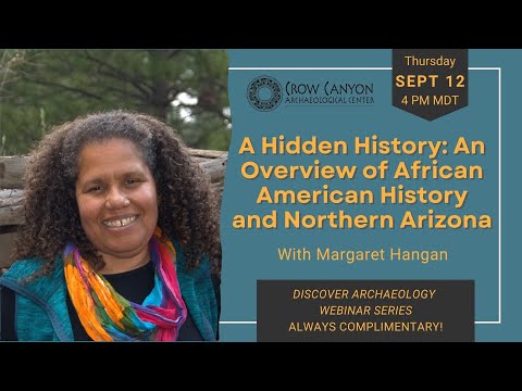 A Hidden History: An Overview of African American History and Northern Arizona with Margaret Hangan