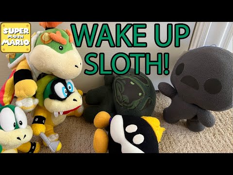 Wake Up Sloth! | Super Plush Mario