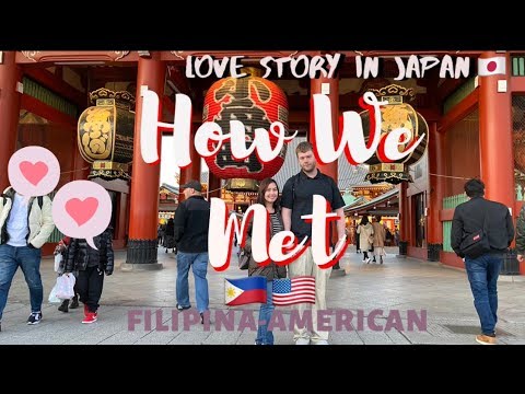 How We Met | Filipina-American Couple🇵🇭🇺🇸 | Our Love Story In Japan🇯🇵| LDR