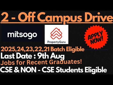 mitsogo, Property Guru Off Campus Drive 2025/24/23/22/21 Batch Eligible | Last Date : 9th Aug🔥🔥