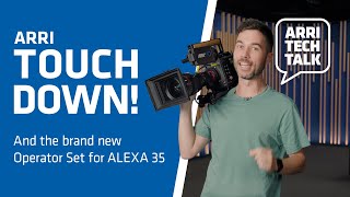 ARRI Tech Talk: The new ARRI Touchdown Tripod Mount and Operator Set for ALEXA 35