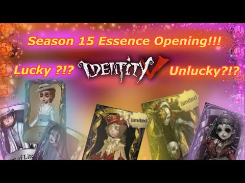 UNLUCKY OR LUCKY?!? Season 15 Essence Opening!!! || Identity V ||