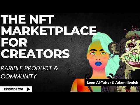 The NFT Marketplace for Creators | Leen Al-Taher & Adam Ilenich