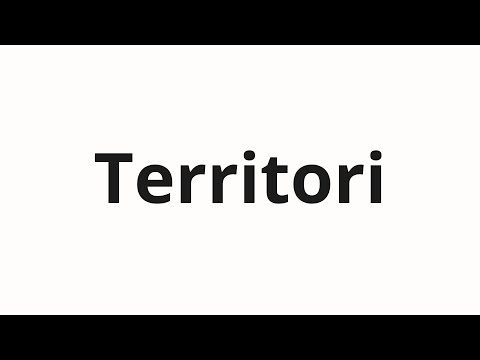 How to pronounce Territori