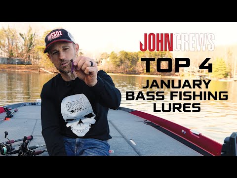 John Crews's TOP 4 BAITS for JANUARY BASS FISHING