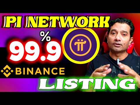 Pi Network 99.9% Binance Listing Confirm ?? Here Is How