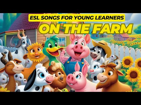 🎵 On the farm song:  Farm vocabulary for ESL young learners 🎵