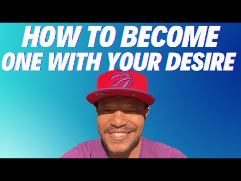 How To Become One With Your Desire & Normalise The Feeling Of Already Having It | Law Of Assumption