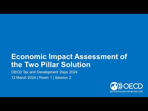 OECD Tax and Development Days 2024 (Day 1 Room 1 Session 2): Economic Impact Assessment