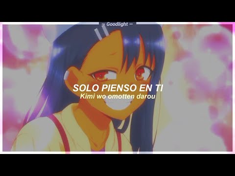 Ijiranaide, Nagatoro-san Season 2 OP Full | LOVE CRAZY | Sub Español - Romaji『AMV』☆