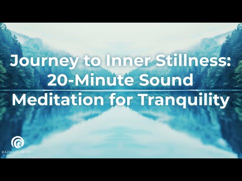 Journey to Inner Stillness: 20 Minute Sound Meditation for Tranquility and Transcendence