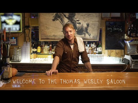 Welcome to the Thomas Wesley Saloon