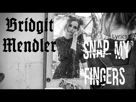 Bridgit Mendler - Snap My Fingers (Lyrics)