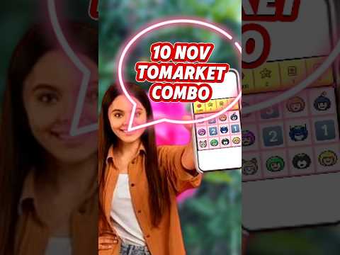 Tomarket Daily Combo 10 November | Tomarket Today Combo | Tomarket Combo | Tomarket Combo Today