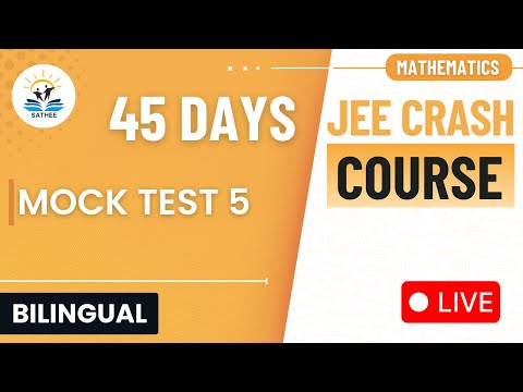 Mathematics For Crash Course JEE-Main 2025 |  Mock Test 5 |