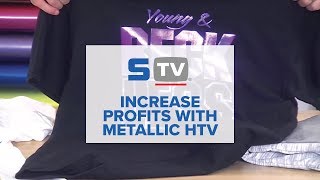 How to Increase Profits with Metallic HTV