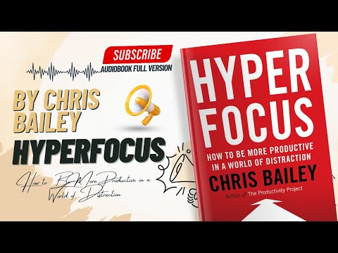 Hyperfocus Audiobook By Chris Bailey