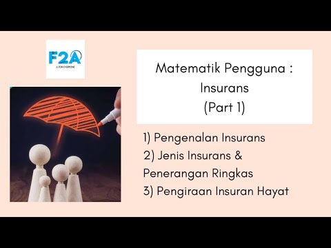 Insurans (Part 1) - Pengenalan Ringkas Insurans, Jenis Insurans & Pengiraan Insurans Hayat