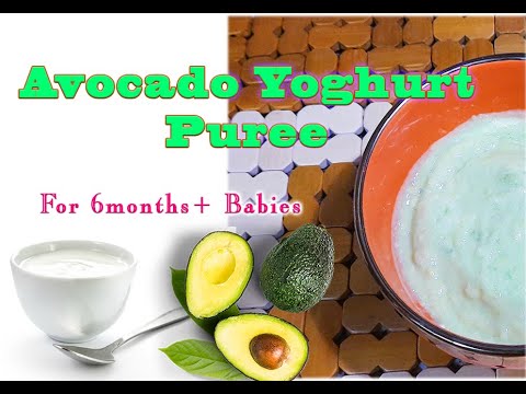 Weight Gain Baby food || Avocado Yoghurt Puree Recipes for 6months Plus Babies