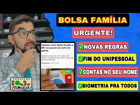 BOLSA FAMÍLIA: NOVAS REGRAS PARA TODOS DO BOLSA FAMÍLIA, BIOMETRIA, FIM DOS UNIPESSOAIS? ENTENDA