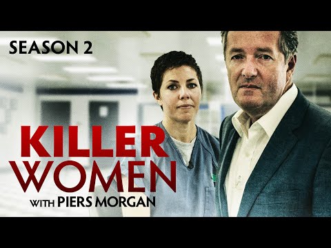 Piers Morgan Interviews Killer Women | The COMPLETE Series 2 Compilation | @TrueCrimeCentral