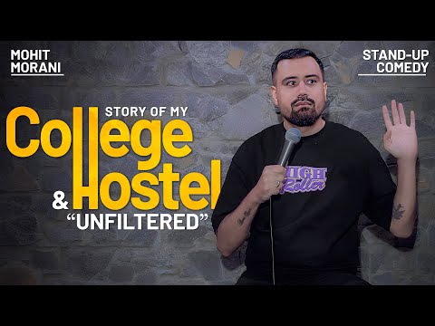 College & hostel Tales |  Standup comedy by Mohit morani | Homecoming part - 2