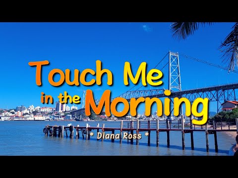 TOUCH ME IN THE MORNING - (Karaoke Version) - in the style of Diana Ross