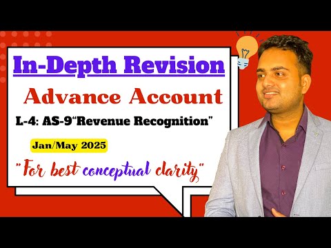 Ca Inter In-Depth Revision Lecture of Advance Account| L-4| AS-9 " Revenue Recognition".