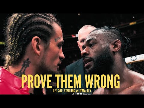 Prove Them Wrong | STERLING vs. O'MALLEY Trailer (UFC 292)