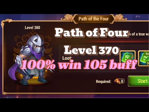 Level 370 - 105 Buff Path of Four Hero Wars Dominion Era