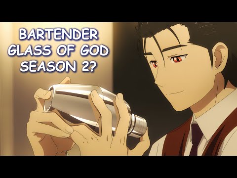 Bartender Glass of God Season 2 & Potential Release Date?