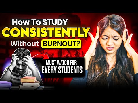 How to Study CONSISTENTLY for Long Hours without Burnout 🔥📚 | CA Surbhi Gandhi