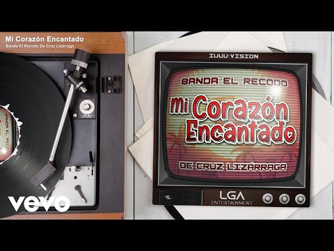 Banda El Recodo De Cruz Lizárraga - Mi Corazón Encantado (Audio)