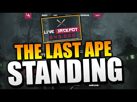 The Last Ape Standing! LIVE $45k JACKPOT - AUDIT + KYC!