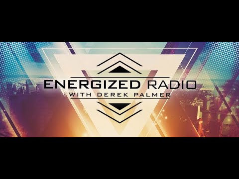 Energized Radio 191 with Derek Palmer