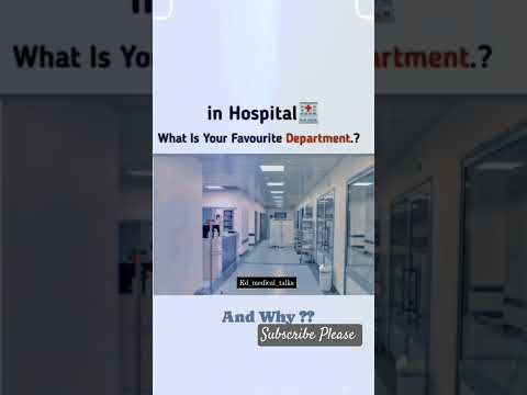 What is Your Favourite Department In Hospital?? #viral #trending #shorts #hospital #video