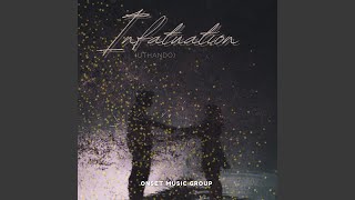 Infatuation-Uthando