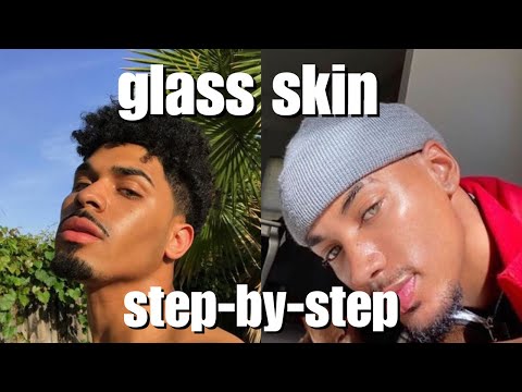 How To Get Glass Skin for Men (Step by Step Guide)