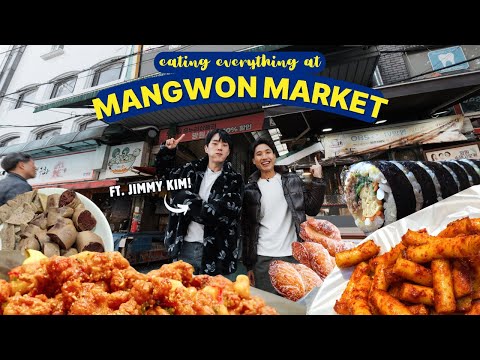 EATING EVERYTHING at Mangwon Market ft. Jimmy Kim! | BEST FOOD MARKET IN SEOUL! | Korean Street Food