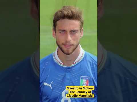 Maestro in Motion: The Journey of Claudio Marchisio