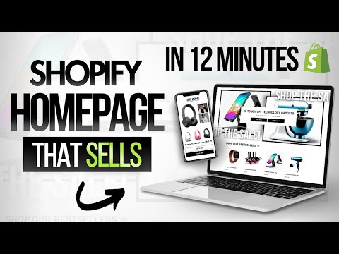 CREATE A SHOPIFY HOMEPAGE That SELLS | Optimization, Navigation Links & More