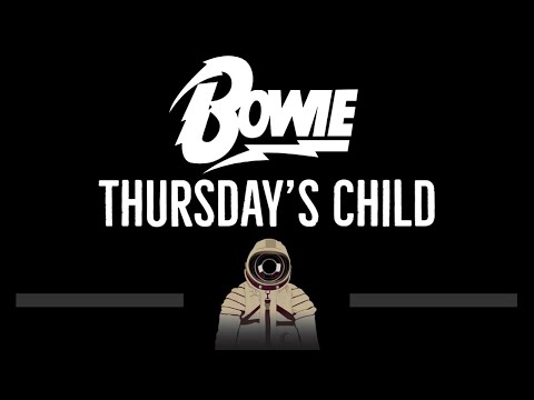 David Bowie • Thursday's Child (CC) 🎤 [Karaoke] [Instrumental Lyrics]